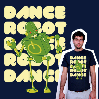 Dance, Robot! Dance!